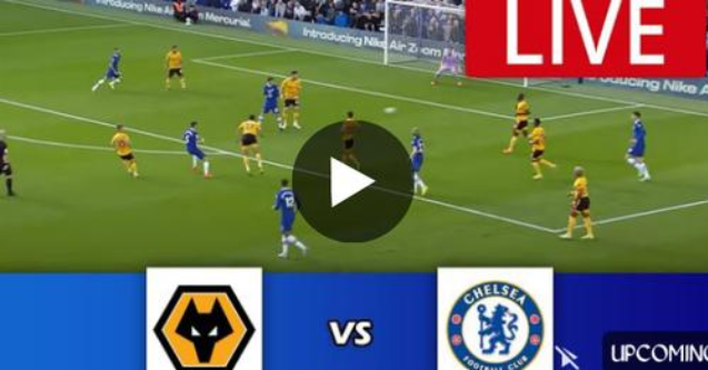 📺Livestream: Chelsea vs Wolves LIVE🔴 MATCH Today